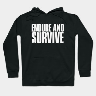 Endure and Survive (White) Hoodie